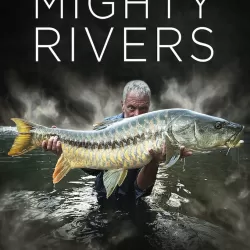 Jeremy Wade's Mighty Rivers