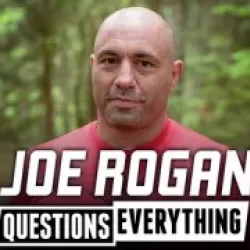 Joe Rogan Questions Everything