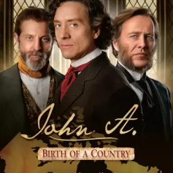 John A.: Birth of a Country