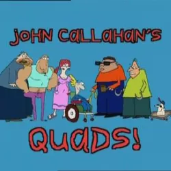 John Callahan's Quads!