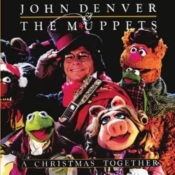 John Denver and the Muppets: A Christmas Together