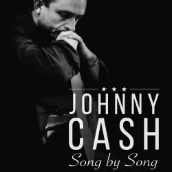 Johnny Cash: Song by Song