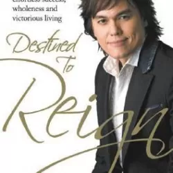 Joseph Prince: Destined to Reign