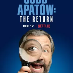 Judd Apatow: The Return