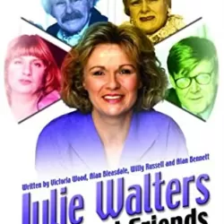 Julie Walters and Friends