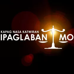 Kapag May Katwiran... Ipaglaban Mo