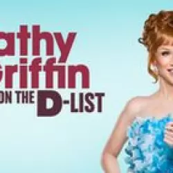 Kathy Griffin: My Life on the D-List