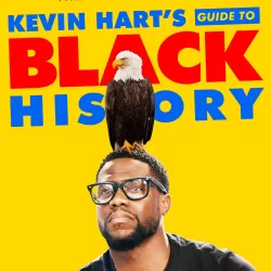 Kevin Hart's Guide to Black History