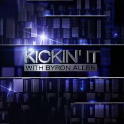 Kickin' It: With Byron Allen