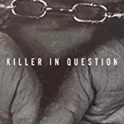 Killer in Question