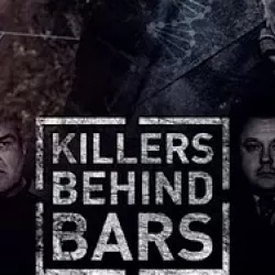 Killers Behind Bars: The Untold Story