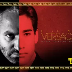 Killing Versace: The Hunt for a Serial Killer