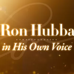 L. Ron Hubbard: In His Own Voice