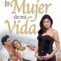 La mujer de mi vida