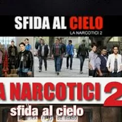 La narcotici: Sfida al cielo