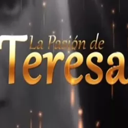 La pasión de Teresa