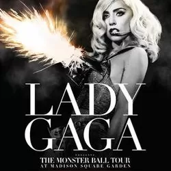 Lady Gaga Presents the Monster Ball Tour: At Madison Square Garden