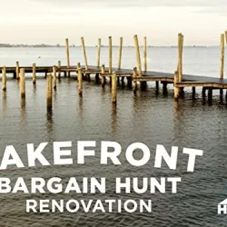 Lakefront Bargain Hunt: Renovation