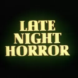 Late Night Horror