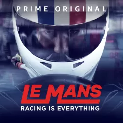 Le Mans: Racing Is Everything
