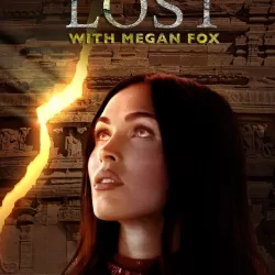 Legends of the Lost with Megan Fox