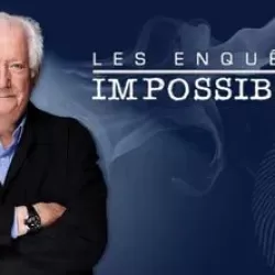 Les Enquêtes impossibles