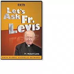 Let's Ask Fr. Levis