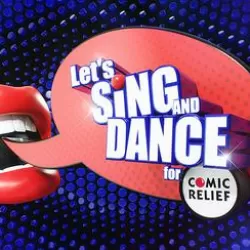 Let's Sing & Dance for Comic Relief