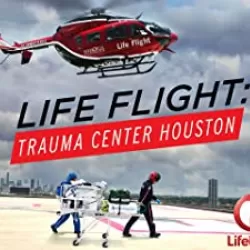 Life Flight: Trauma Center Houston