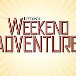 Litton's Weekend Adventure