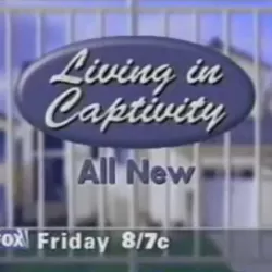 Living in Captivity