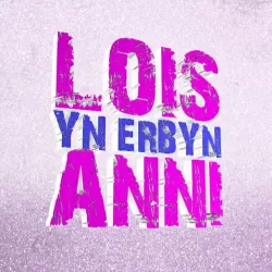 Lois yn Erbyn Anni