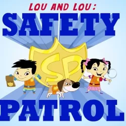 Lou and Lou: Safety Patrol