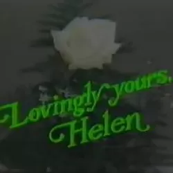 Lovingly Yours, Helen