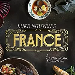 Luke Nguyen's France