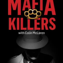 Mafia Killers With Colin McLaren