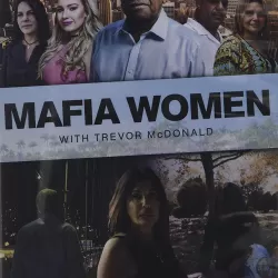 Mafia Women with Trevor McDonald