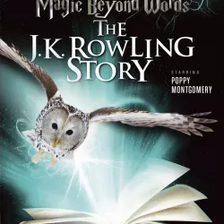 Magic Beyond Words: The JK Rowling Story