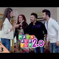 Main Aur Tum 2.0