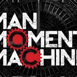 Man, Moment, Machine