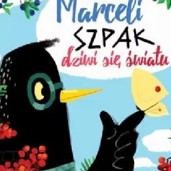 Marceli Szpak dziwi się światu