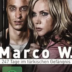 Marco W. - 247 Tage im türkischen Gefängnis