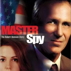 Master Spy: The Robert Hanssen Story