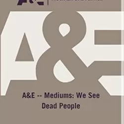 Mediums: We See Dead People
