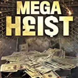 Mega Heist