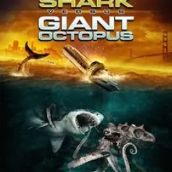 Mega Shark Versus Giant Octopus