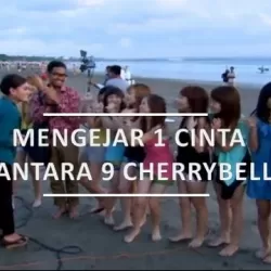 Mengejar 1 Cinta diantara 9 Cherrybelle