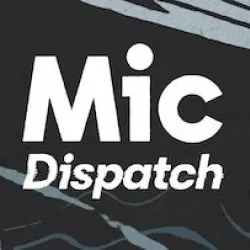 Mic Dispatch