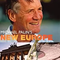 Michael Palin's New Europe