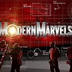 Modern Marvels